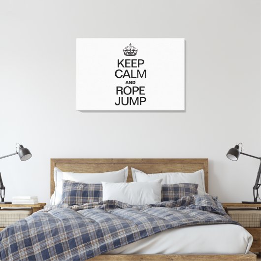 Blijf Kalm en Spring touw Canvas Afdruk (Insitu (Slaapkamer))