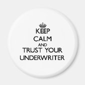 Blijf kalm en vertrouw op uw underwriter magneet (Voorkant)