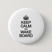 BLIJF KALM EN WAKEBOARD RONDE BUTTON 5,7 CM (Voorkant)