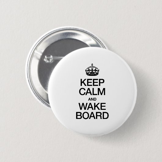 BLIJF KALM EN WAKEBOARD RONDE BUTTON 5,7 CM (Voorkant /achterkant)