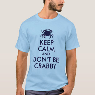 Blijf Kalm en Wees Niet Kribbig in Donkerblauw T-shirt