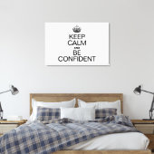 BLIJF KALM EN WEES ZELFVERZEKERD CANVAS AFDRUK (Insitu (Slaapkamer))