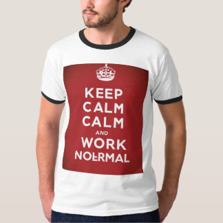 Blijf kalm en werk vanuit huis T-shirt