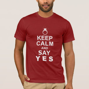 Blijf kalm en zeg ja t-shirt