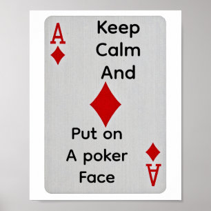 Blijf kalm en zet een pokerface op poster