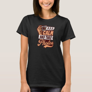 Blijf kalm Foto's maken Citaten fotografie T-shirt