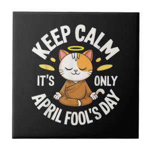 Blijf kalm het is alleen 1 april tegeltje