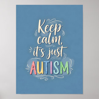 Blijf kalm, het is gewoon autisme | Kleurrijke typ Poster
