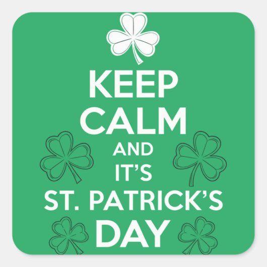 Blijf kalm Het is St Patrick's Day Irish Vierkante Sticker (Voorkant)