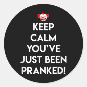 Blijf kalm Je bent net geprankt April Fool, Witz Ronde Sticker