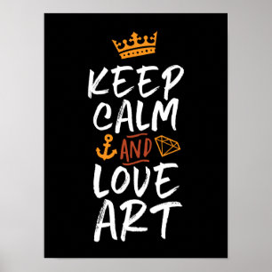 Blijf kalm Love Art Artist Painter Creative Mensen Poster