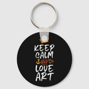 Blijf kalm Love Art Artist Painter Creative Mensen Sleutelhanger