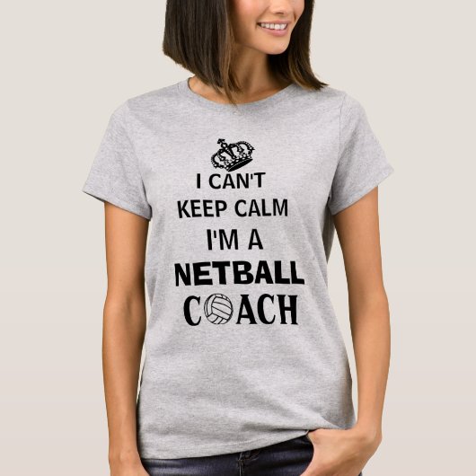 Blijf kalm Slogan Netball Coach T-shirt (Voorkant)