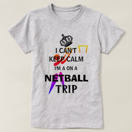 Blijf kalm Slogan Netball Trip T-shirt (Design voorkant)