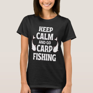 Blijf Kalmaan En Ga Karpervissen - Grappige Visser T-shirt