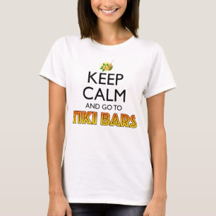 Blijf Kalmaan Ga Naar Tiki Bars T-shirt