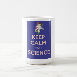 Blijf Kalmaan Vertrouw op Wetenschap Koffiemok