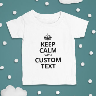 Blijf Kalme Aangepaste Citatensjabloon Baby T-Shir
