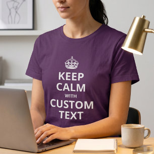 Blijf Kalme Aangepaste Tekst Voeg Je Eigen Woord T-shirt