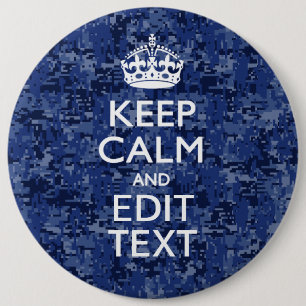 Blijf Kalme En Heb Je Tekst Navy Digitale Camo Ronde Button 6,0 Cm