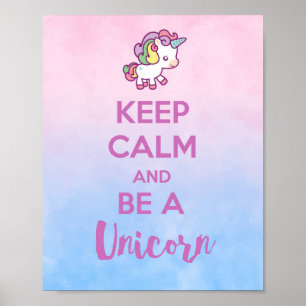 Blijf Kalme en Wees een Eenhoorn - Zoete Regenboog Poster