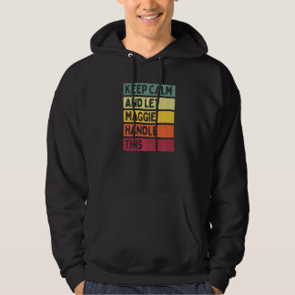 Blijf Kalmeer En Laat Maggie Dit Afhandelen Citaat Hoodie