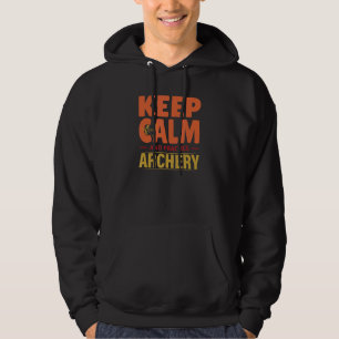 Blijf Kalmeer En Oefen Boogschieten Jachtpijlen Bo Hoodie