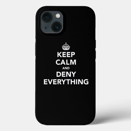 Blijf Kalmeer en Ontken Alles Case-Mate iPhone Case (Achterkant)