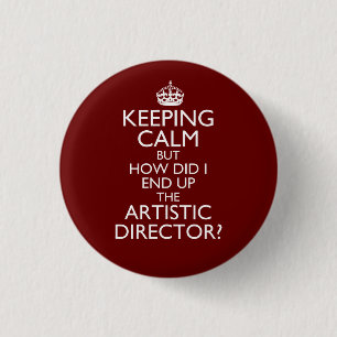 Blijf Kalmeer Hoe Ben Ik Artistiek Leider Geworden Ronde Button 3,2 Cm