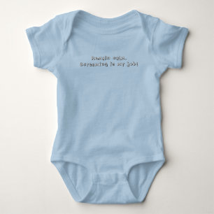 Blijf Kalmeer Schreeuwen Is Mijn Werk - Baby Boy B Romper