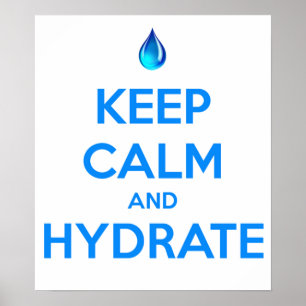 Blijf Kalmer En Hydrateer Poster