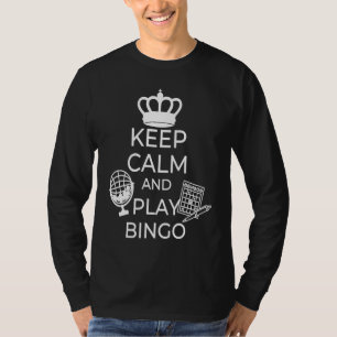 Blijf Kalmeren En Speel Bingo Gamling Casino Bingo T-shirt
