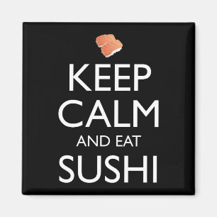 Blijf Kalmpjes En Eet Sushi Magneet