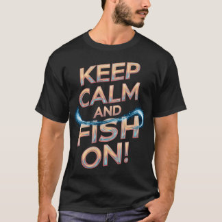 Blijf Kalmpjes en Ga Vissen! T-shirt