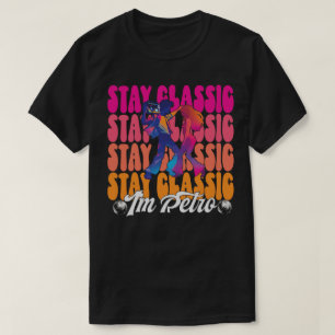 Blijf Klassiek, ik ben Retro T-shirt