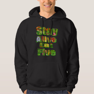 Blijf leven met vijf vruchtendraazen Logo Hoodie