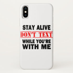 Blijf leven. Sms niet terwijl je bij me bent iPhone X Hoesje