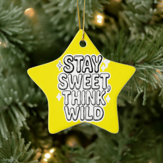 "Blijf lief, denk wild" - Speelse positiviteit Des Keramisch Ornament
