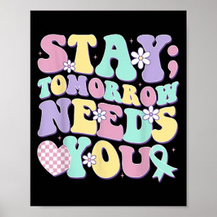 Blijf Morgen Heeft Je Nodig Groovy Zelfmoordpreven Poster