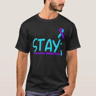 Blijf Morgen Heeft Je Nodig Preventie T-shirt