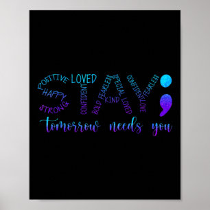 Blijf morgen in je behoeften poster