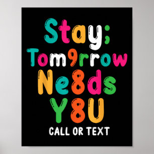 Blijf morgen nodig je 988 Zelfmoordpreventie Awa Poster