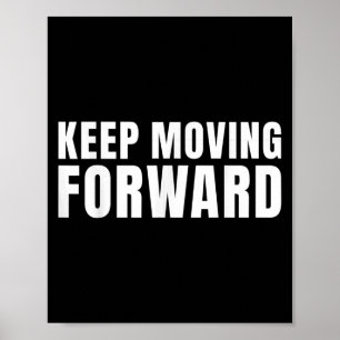 Blijf Motivatie vooruitgaan Poster
