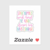 Blijf nederig Kind Dream Grote Inspirerend citaten Sticker (Vel)