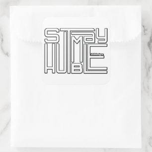 BLIJF NEDERIG motivatie en inspirerend Vierkante Sticker