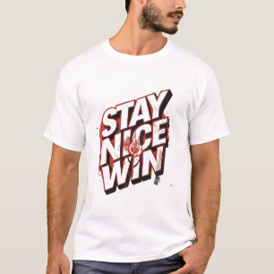 Blijf Nette Winnen Urbane Typografie Ontwerp T-shirt