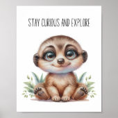 Blijf nieuwsgierig en ontdek - Baby Meerkat Nurser Poster (Voorkant)