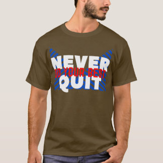 Blijf nooit sterk en geloof t-shirt