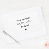 Blijf nuchter, werk hard. rechthoekige sticker (Envelop)