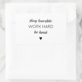 Blijf nuchter, werk hard. rechthoekige sticker (Tas)